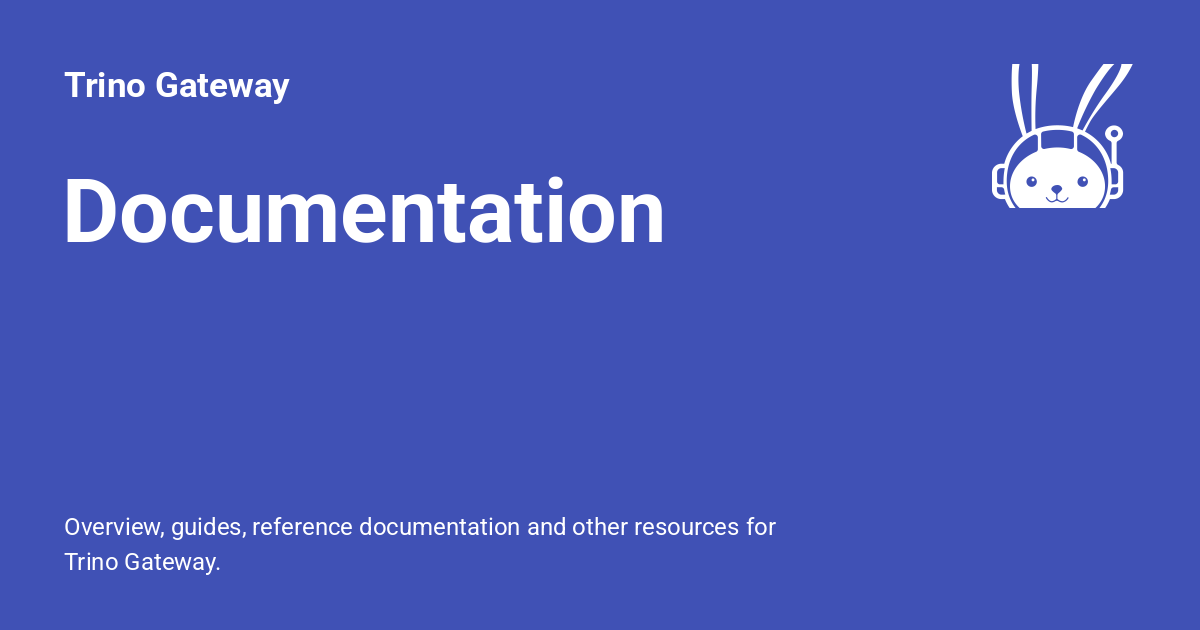 Documentation - Trino Gateway